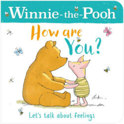 WINNIE-THE-POOH HOW ARE YOU? (A BOOK ABOUT FEELINGS) - Winnie the Pooh (ISBN: 9780755503988)