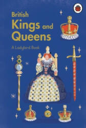 Ladybird Book: British Kings and Queens (ISBN: 9780241544167)