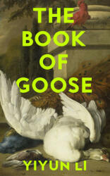 Book of Goose - Yiyun Li (ISBN: 9780008531829)