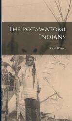 The Potawatomi Indians (ISBN: 9781014253057)