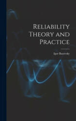 Reliability Theory and Practice - Igor Bazovsky (ISBN: 9781014252869)