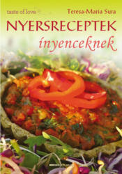 Nyersreceptek ínyenceknek (2012)