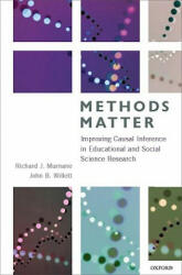 Methods Matter - Richard J. Murnane, John Willett (2010)