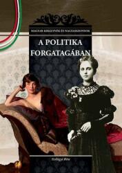 A politika forgatagában (2012)