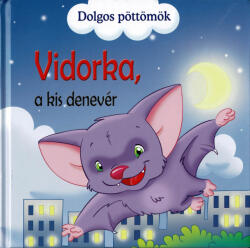 Dolgos pöttömök - Vidorka, a kis denevér (2012)