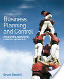 Business Planning and Control: Integrating Accounting Strategy and People (ISBN: 9780470061770)