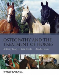 Osteopathy and the Treatment of Horses - Anthony Pusey (2010)