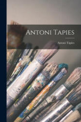Antoni Tapies - Antoni T? pies (ISBN: 9781014052964)