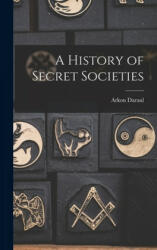 A History of Secret Societies - Arkon Daraul (ISBN: 9781014052575)