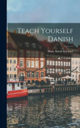 Teach Yourself Danish - Hans Anton Koefoed (ISBN: 9781014050892)
