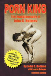 Porn King - The Autobiography of John Holmes - John Holmes (2012)