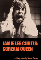 Jamie Lee Curtis: Scream Queen (2010)
