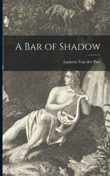 A Bar of Shadow (ISBN: 9781013992261)