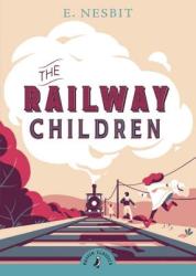 Railway Children - Edit Nesbit (2011)