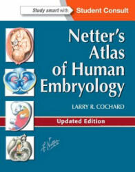 Netter's Atlas of Human Embryology - Larry R. Cochard (2012)