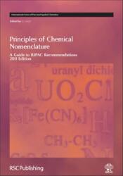 Principles of Chemical Nomenclature: A Guide to Iupac Recommendations 2011 Edition (2011)