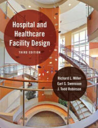 Hospital and Healthcare Facility Design - Richard L Miller (2012)