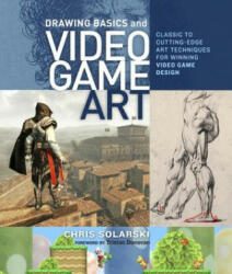Drawing Basics and Video Game Art - Chris Solarski (2012)