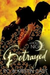 Betrayed - P C Cast (2012)