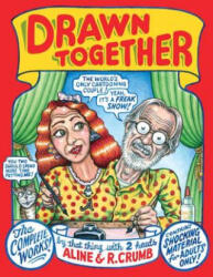 Drawn Together - Robert Crumb, A. Crumb (2012)