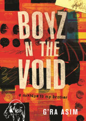 Boyz N the Void: A Mixtape to My Brother (ISBN: 9780807055557)