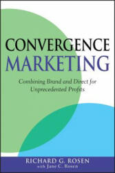 Convergence Marketing - Richard Rosen (ISBN: 9780470164938)