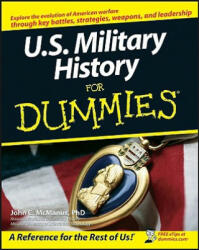 U. S. Military History For Dummies - John C McManus (ISBN: 9780470165027)