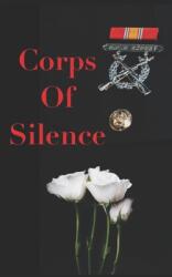 Corps Of Silence (ISBN: 9780578314426)