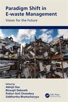 Paradigm Shift in E-waste Management: Vision for the Future (ISBN: 9780367559854)