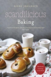 Scandilicious Baking - Signe Johansen (2012)