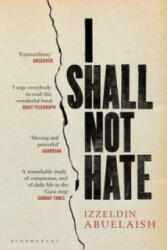 I Shall Not Hate - Izzeldin Abuelaish (2012)