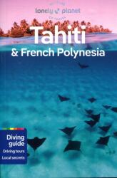 Lonely Planet Tahiti & French Polynesia (ISBN: 9781786570963)