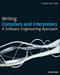 Writing Compilers and Interpreters - A Software Engineering Approach - Mak (2005)