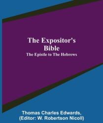 The Expositor's Bible: The Epistle to the Hebrews (ISBN: 9789355342355)