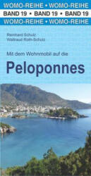Mit dem Wohnmobil auf die Peloponnes - Waltraud Roth-Schulz, WOMO-Verlag (ISBN: 9783869031972)
