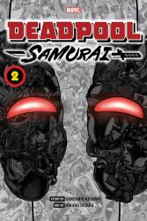 Deadpool: Samurai, Vol. 2 - Hikaru Uesugi, Sanshiro Kasama (ISBN: 9781974732203)