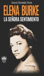 Elena Burke. La Seora sentimiento (ISBN: 9781950424412)