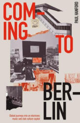 Coming To Berlin (ISBN: 9781913231156)