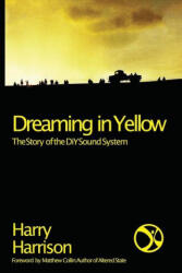 Dreaming In Yellow (ISBN: 9781913231149)
