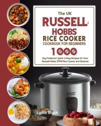 UK Russell Hobbs Rice CookerCookbook For Beginners (ISBN: 9781803191805)