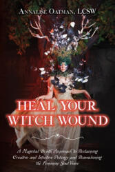 Heal Your Witch Wound (ISBN: 9781737140504)