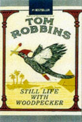 Still Life with Woodpecker - Tom Robbins (2001)