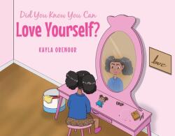 Did You Know You Can Love Yourself? (ISBN: 9781662455926)