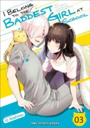I Belong To The Baddest Girl At School Volume 03 (ISBN: 9781642731743)