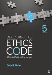Decoding the Ethics Code: A Practical Guide for Psychologists (ISBN: 9781544362717)
