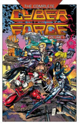 Complete Cyberforce, Volume 1 - Eric Silvestri, Jim Lee (ISBN: 9781534322226)