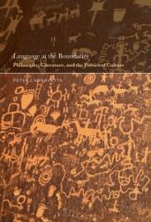 Language at the Boundaries: Philosophy Literature and the Poetics of Culture (ISBN: 9781501371882)
