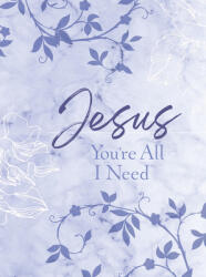 Jesus You're All I Need Ziparound Devotional (ISBN: 9781424565078)