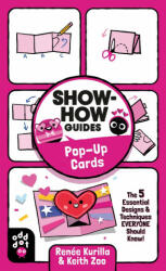 Show-How Guides: Pop-Up Cards: The 5 Essential Designs & Techniques Everyone Should Know! (ISBN: 9781250793089)