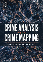 Crime Analysis with Crime Mapping (ISBN: 9781071831403)
